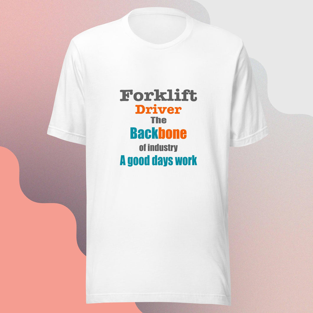 Forklift driver Unisex white t-shirt