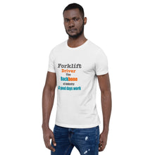 Load image into Gallery viewer, Forklift driver Unisex white t-shirt